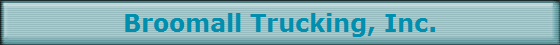 Broomall Trucking, Inc.