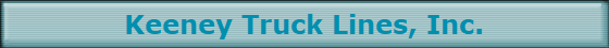 Keeney Truck Lines, Inc.